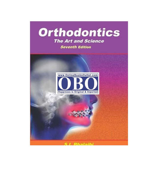 shop-orthodontics-the-art-amp-science-authors-dr-si-bhalajhi-with-free-delivery