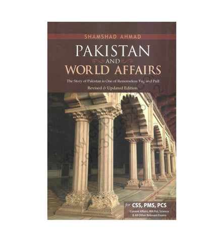 pakistan-world-affairs-by-shamshad-ahmed-revised-updated-edition - OnlineBooksOutlet