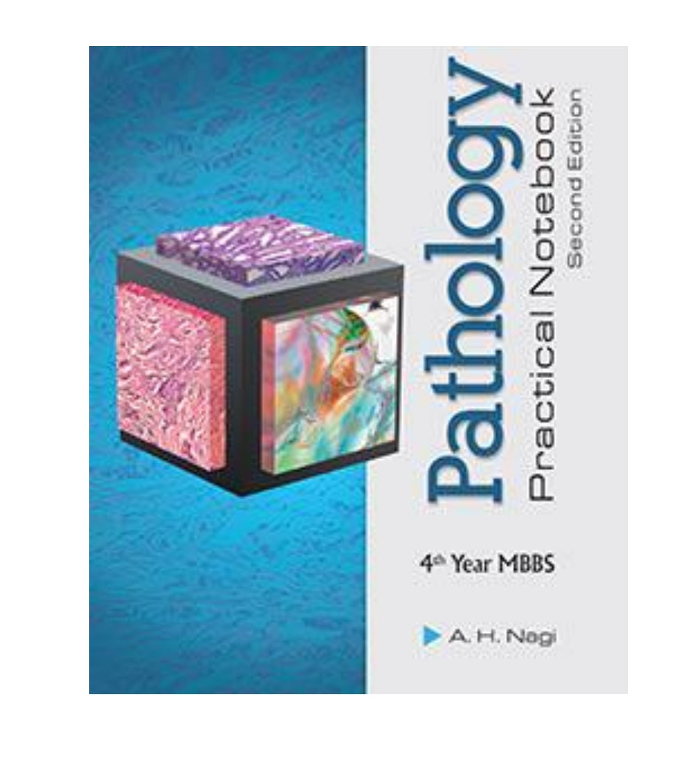 Pathology Practical Notebook for 4th Year MBBS 2nd Edition by A. H. Na ...