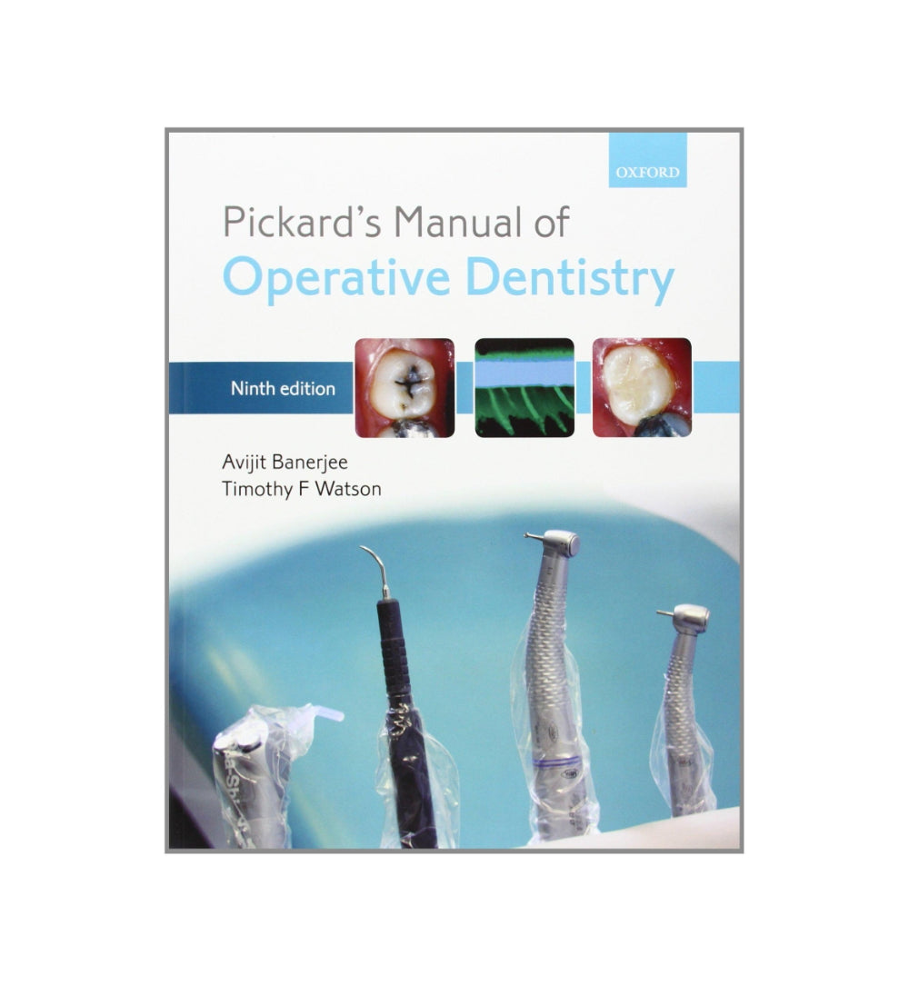 pickards-manual-of-operative-dentistry-9th-edition-authors-avijit-banerjee-timothy-f-watson - OnlineBooksOutlet