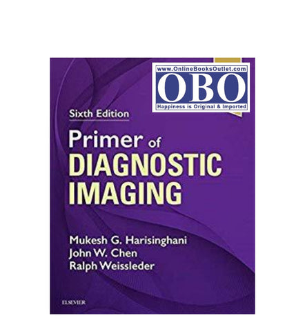 primer-of-diagnostic-imaging-by-weissleder-md-phd-ralph-author-wittenberg-md-jack-author-harisinghani-md-mukesh-g-author-chen-md-phd-john-w-author - OnlineBooksOutlet