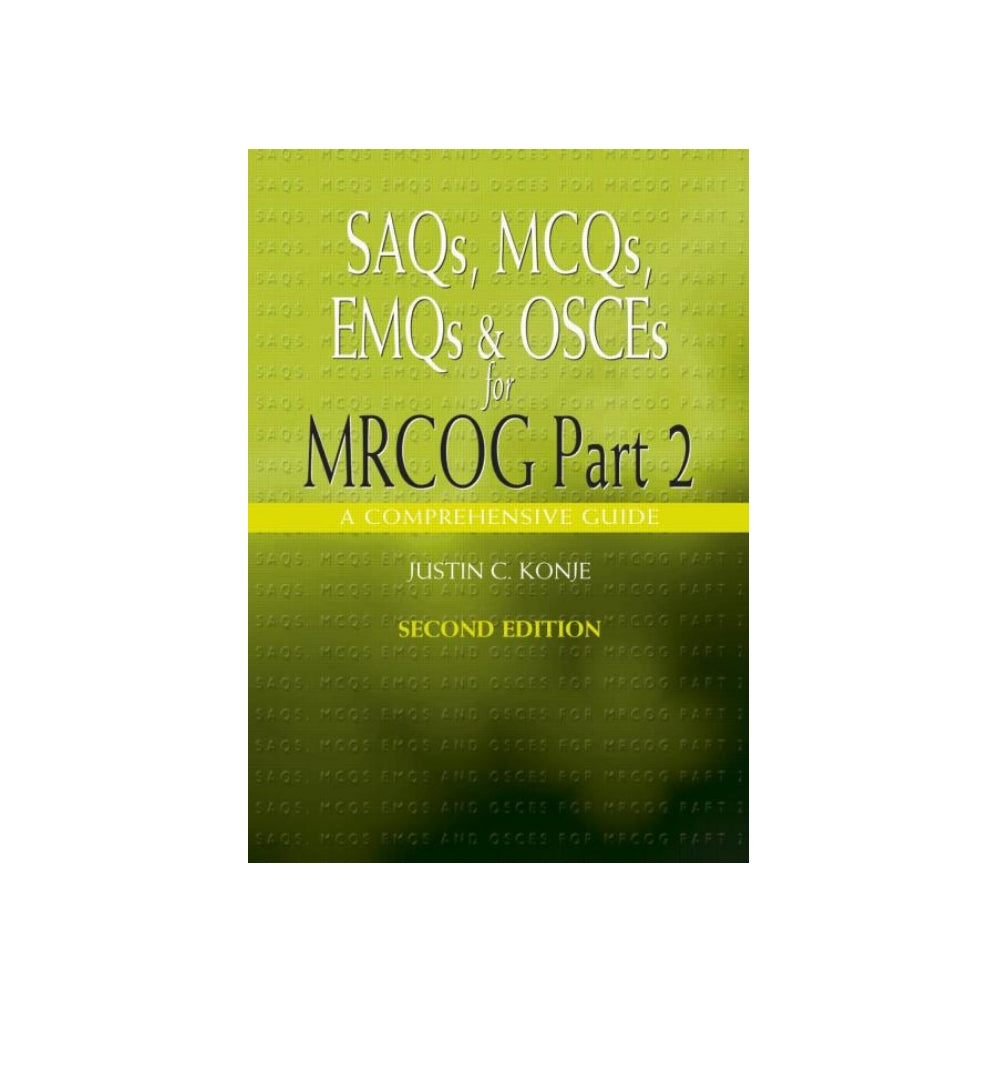 cover-of-saqs-mcqs-emqs-and-osces-for-mrcog-part-2-2nd-edition-authors-justin-c-konje