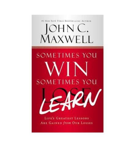 sometimes-you-win-sometimes-you-learn-lifes-greatest-lessons-are-gained-from-our-losses-by-john-c-maxwell - OnlineBooksOutlet
