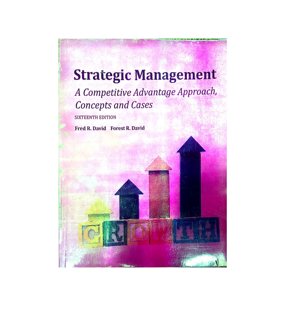 cover-of-strategic-management-a-competitive-advantage-approach-concepts-by-fred-r-david-author
