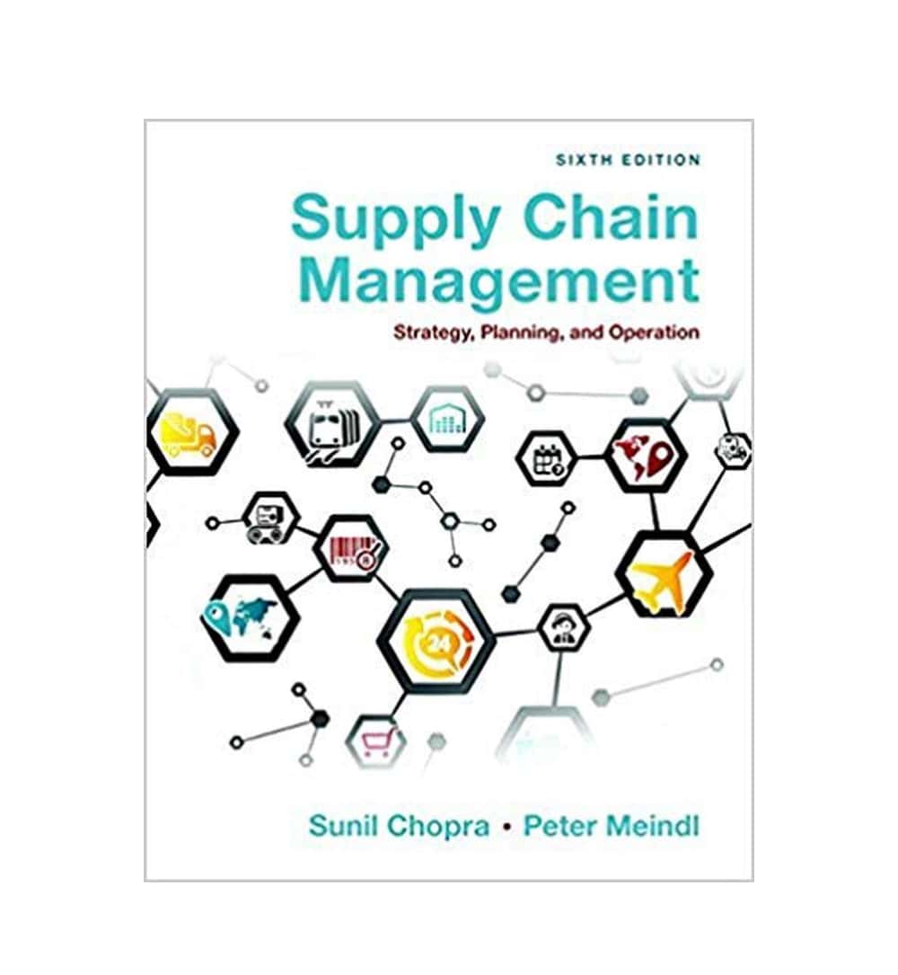 shop-supply-chain-management-strategy-planning-and-operation-6th-edition-6th-edition-by-sunil-chopra-author-peter-meindl-author-with-free-delivery
