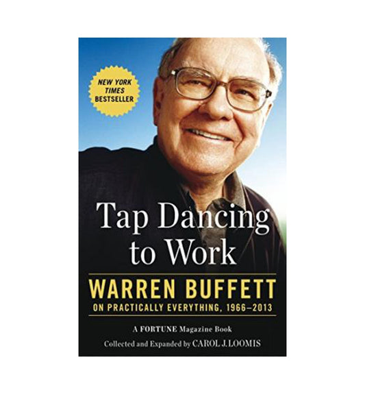 cover-of-tap-dancing-to-work-warren-buffett-on-practically-everything-19662013