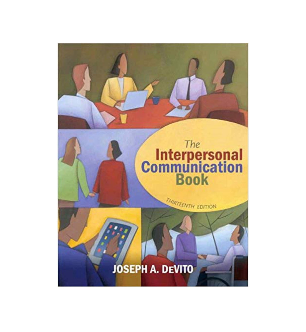 buy-the-interpersonal-communication-book-13th-edition-13th-edition-by-joseph-a-devito-author-online-in-pakistan