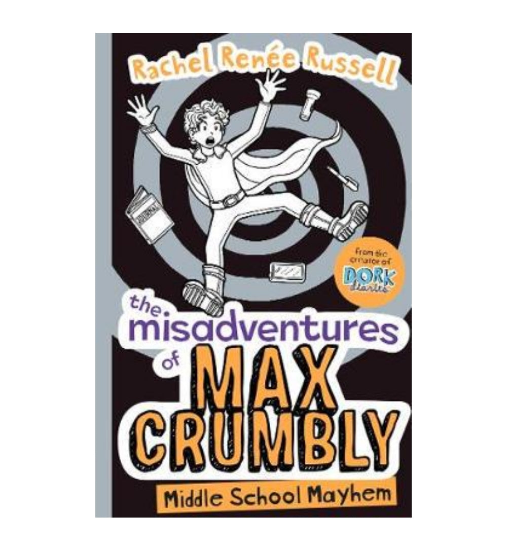 front-cover-the-misadventures-of-max-crumbly-middle-school-mayhem-by-rachel-renee-russell-available-online