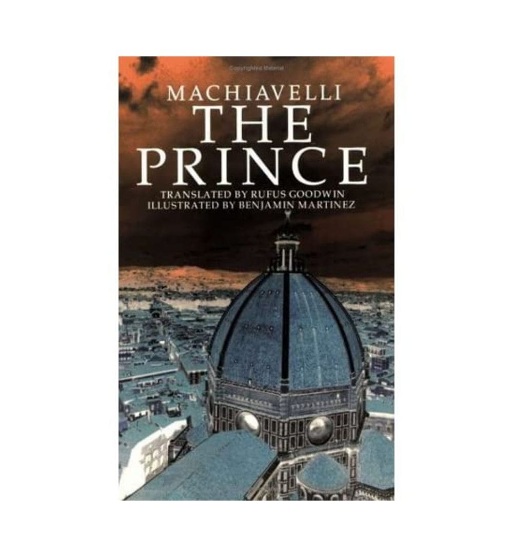 the-prince-by-niccolo-machiavelli-rufus-goodwin-translator-benjamin-martinez-illustratoronline - OnlineBooksOutlet