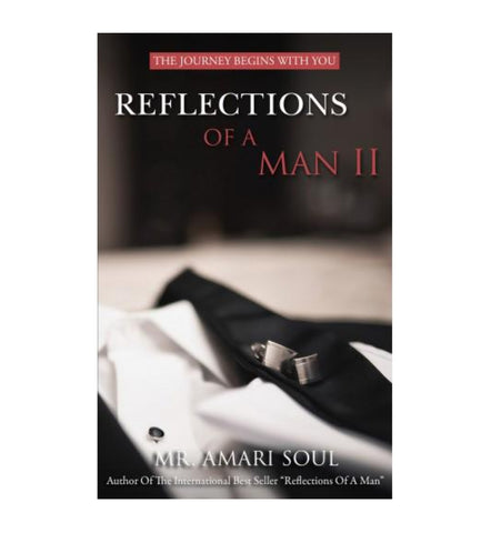 reflections-of-a-man-ii-the-journey-begins-with-you-by-mr-amari-soul - OnlineBooksOutlet