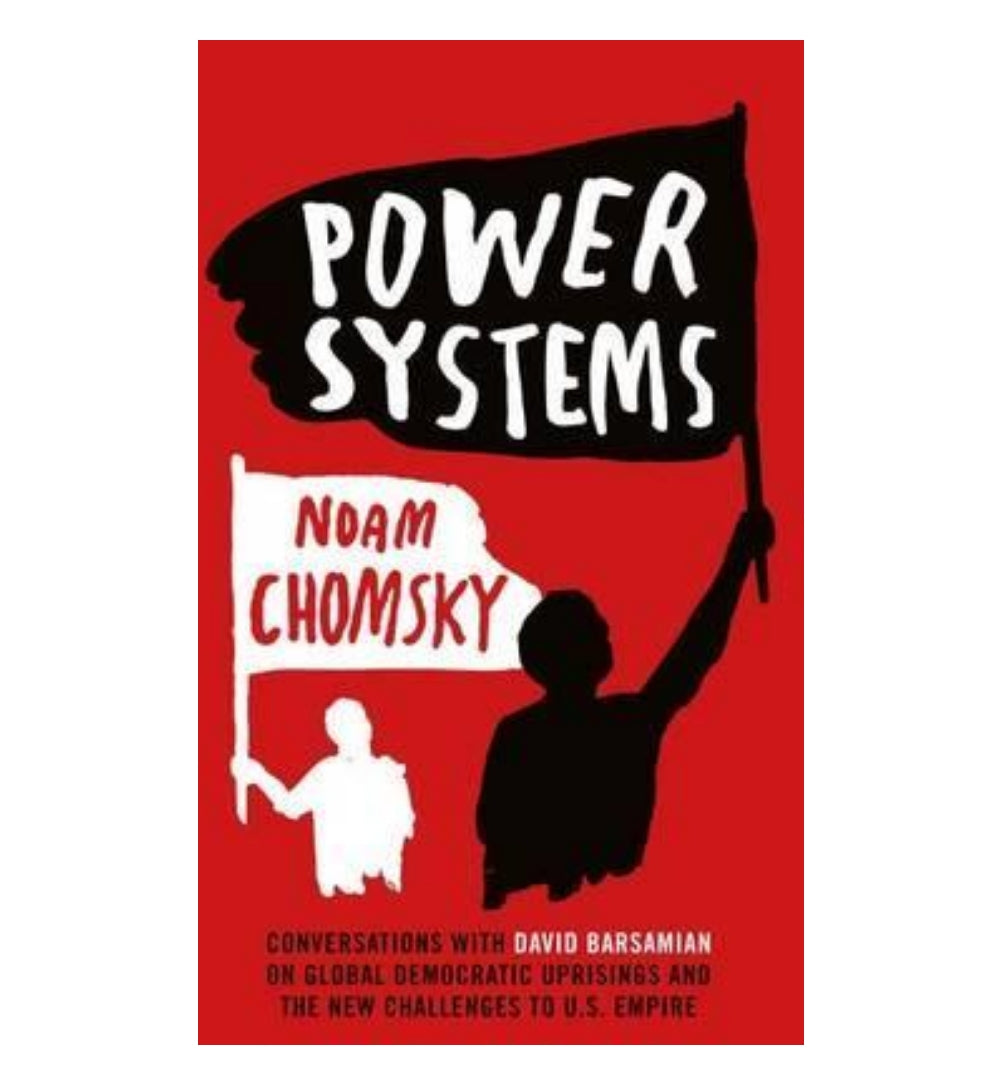 shop-power-systems-conversations-on-global-democratic-uprisings-and-the-new-challenges-to-us-empire-by-noam-chomsky-david-barsamian-with-free-delivery