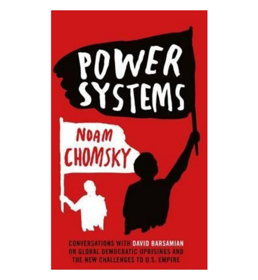 shop-power-systems-conversations-on-global-democratic-uprisings-and-the-new-challenges-to-us-empire-by-noam-chomsky-david-barsamian-with-free-delivery