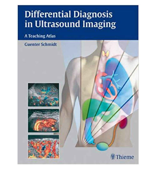 front-cover-differential-diagnosis-in-ultrasound-imaging-a-teaching-atlas-1st-edition-edition-by-guenter-schmidt-available-online