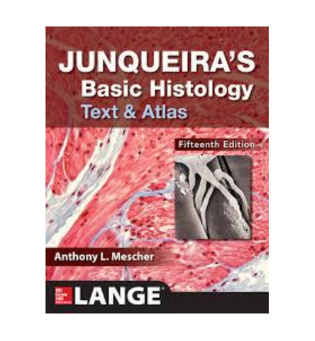 junqueiras-basic-histology-text-and-atlas-fifteenth-edition-15th-edition-by-anthony-mescher - OnlineBooksOutlet