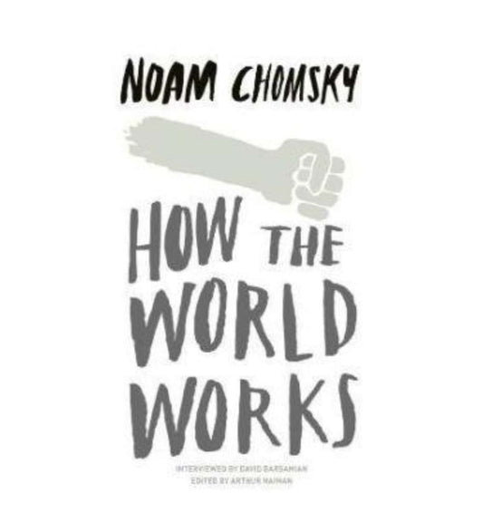 cover-of-how-the-world-works-by-noam-chomsky