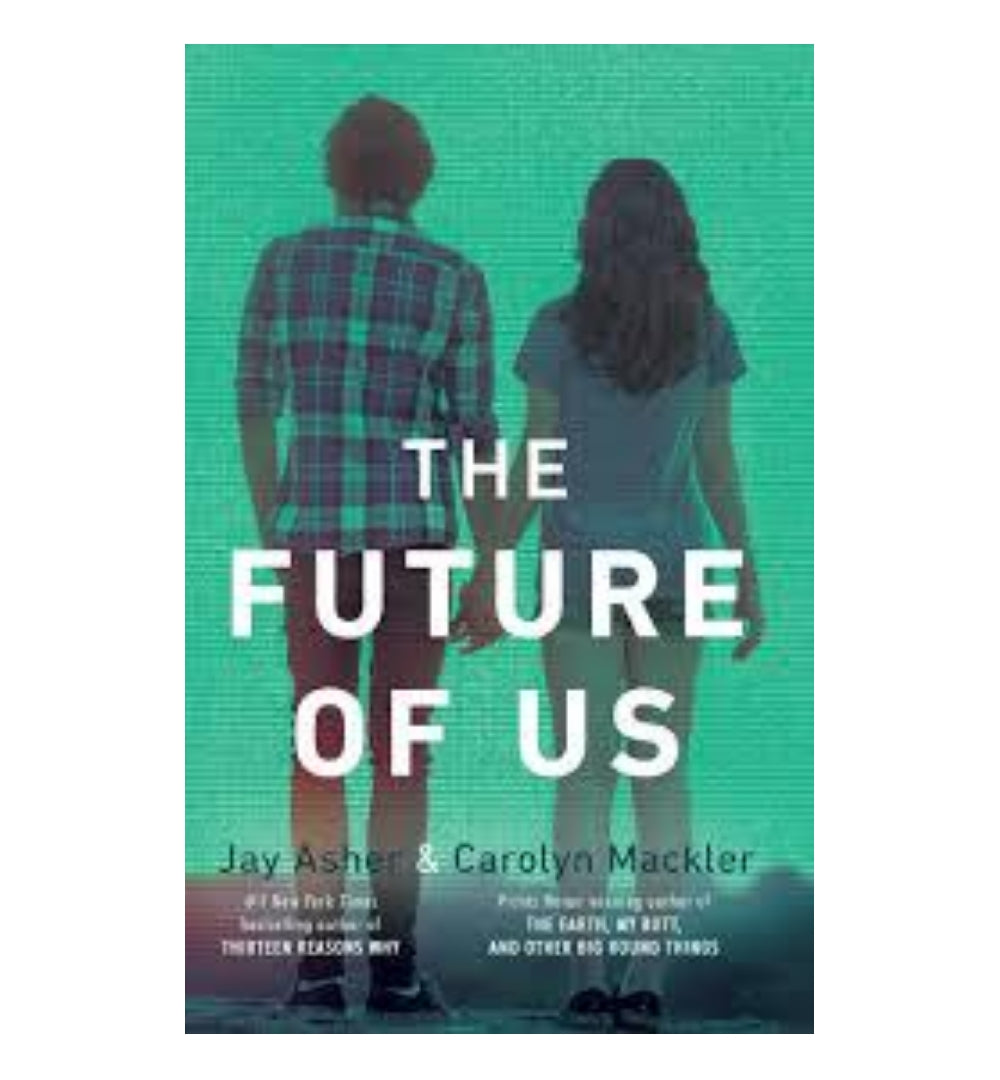 the-future-of-us-by-jay-asher-goodreads-author-carolyn-mackler-goodreads-author - OnlineBooksOutlet