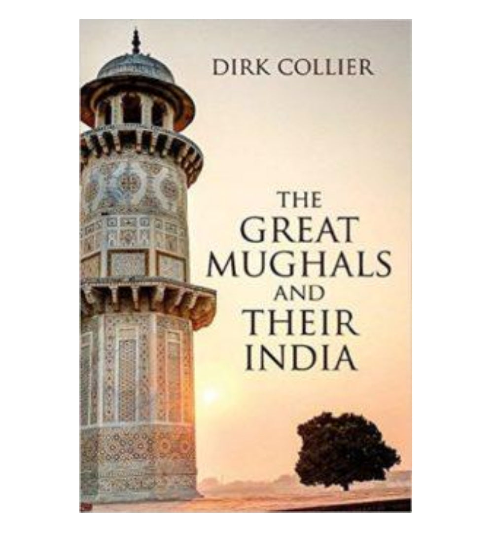 the-great-mughals-and-their-india-by-dirk-collier - OnlineBooksOutlet