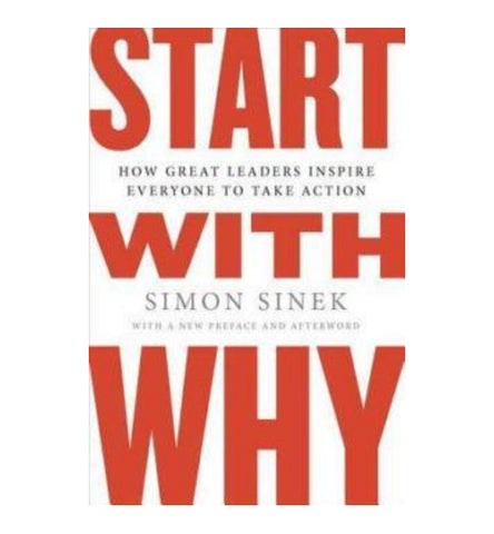 start-with-why-how-great-leaders-inspire-everyone-to-take-action-by-simon-sinek-goodreads-author - OnlineBooksOutlet