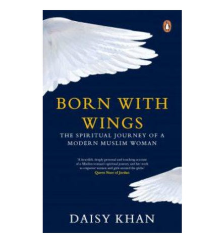 born-with-wings-the-spiritual-journey-of-a-modern-muslim-woman-by-daisy-khan - OnlineBooksOutlet