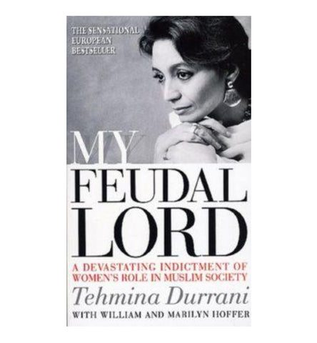 my-feudal-lord-by-tehmina-durrani-william-hoffer-marilyn-hoffer - OnlineBooksOutlet