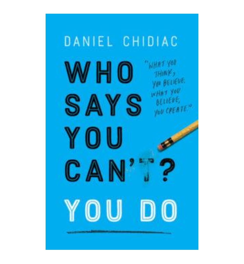 who-says-you-cant-you-do-by-daniel-chidiac - OnlineBooksOutlet