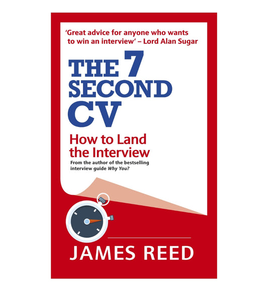 cover-of-the-7-second-cv-how-to-land-the-interview-by-james-reed