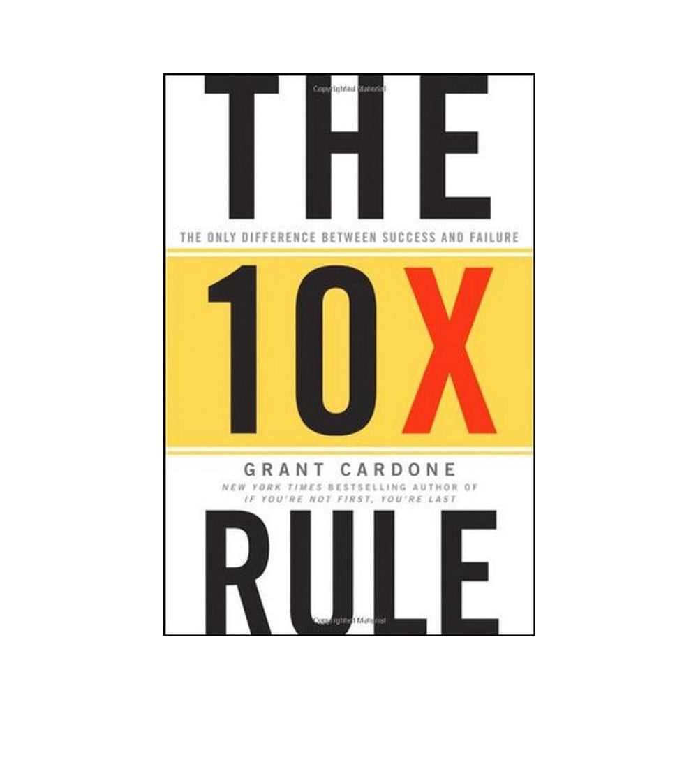 the-10x-rule-the-only-difference-between-success-and-failure-by-grant-cardone - OnlineBooksOutlet