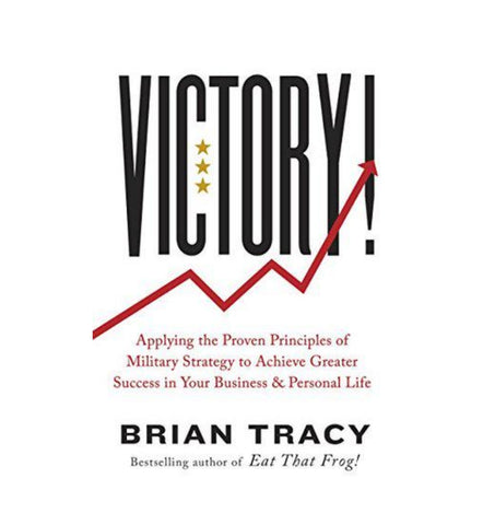 victory-applying-the-proven-principles-of-military-strategy-to-achieve-greater-success-in-your-business-and-personal-life-by-brian-tracy - OnlineBooksOutlet