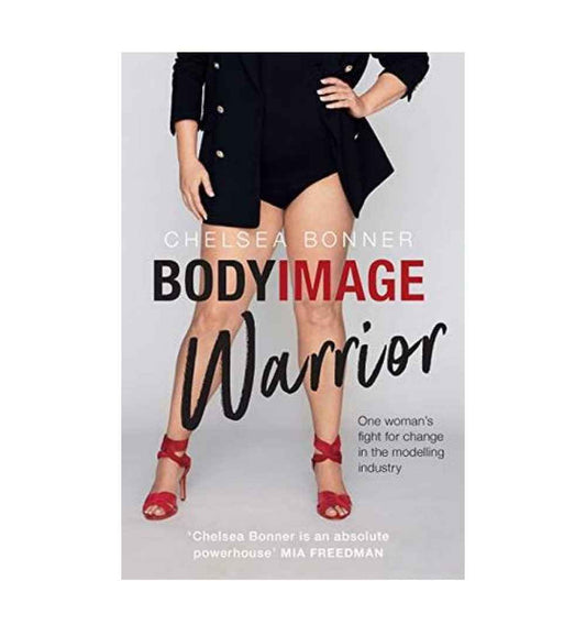 cover-of-body-image-warrior-an-insiders-fight-for-change-in-the-modelling-industry-by-chelsea-bonner