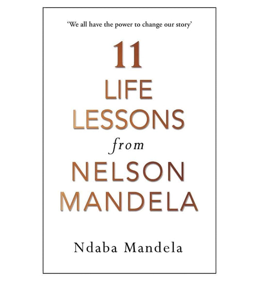 11-life-lessons-from-nelson-mandela-by-ndaba-mandela-author - OnlineBooksOutlet