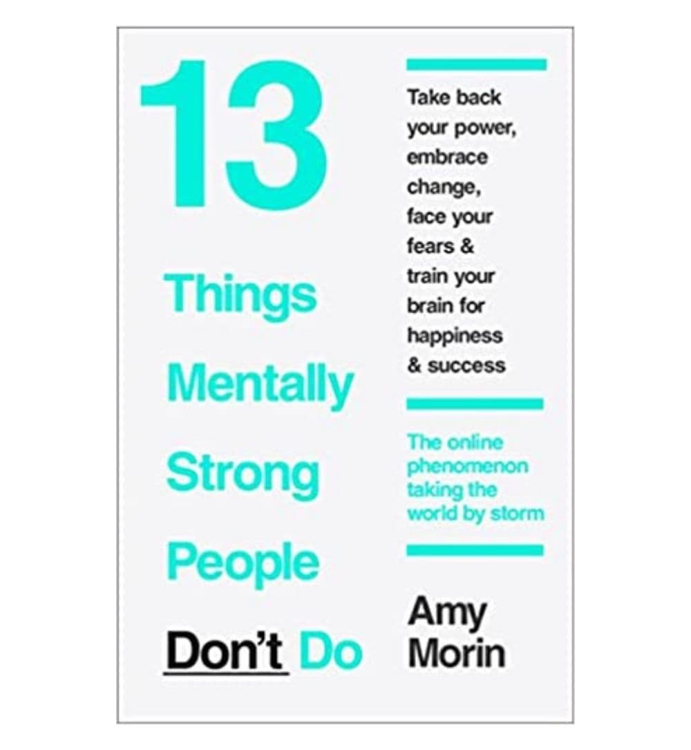 13-things-mentally-strong-people-dont-do-by-amy-morin - OnlineBooksOutlet