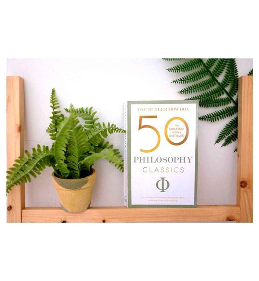 shop-50-philosophy-classics-your-shortcut-to-the-most-important-ideas-on-being-truth-and-meaning-50-classics-by-tom-butlerbowdon-with-free-delivery