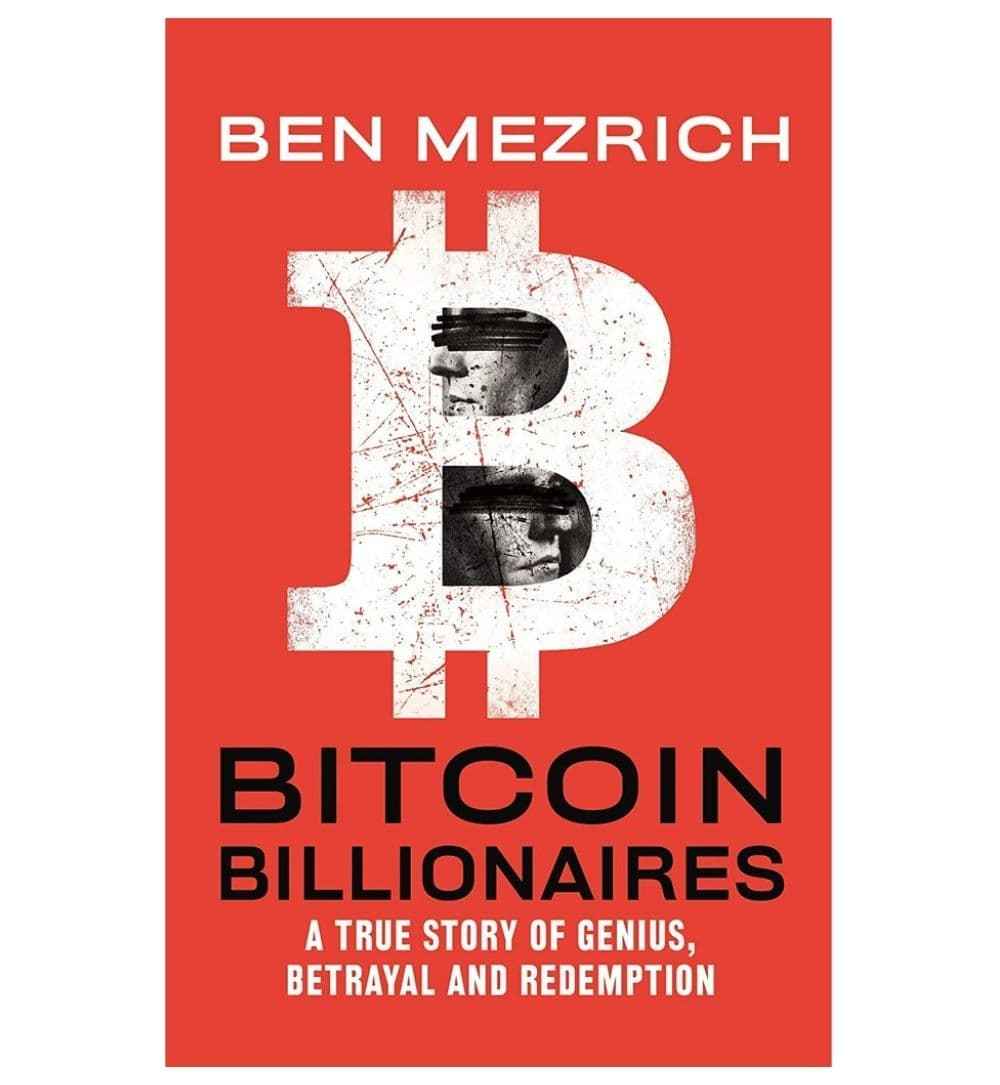 front-cover-bitcoin-billionaires-a-true-story-of-genius-betrayal-and-redemption-by-ben-mezrich-available-online