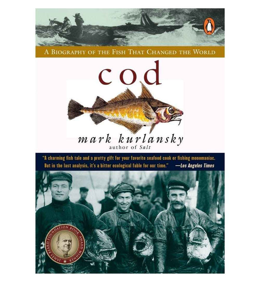 shop-cod-a-biography-of-the-fish-that-changed-the-world-by-mark-kurlansky-with-free-delivery
