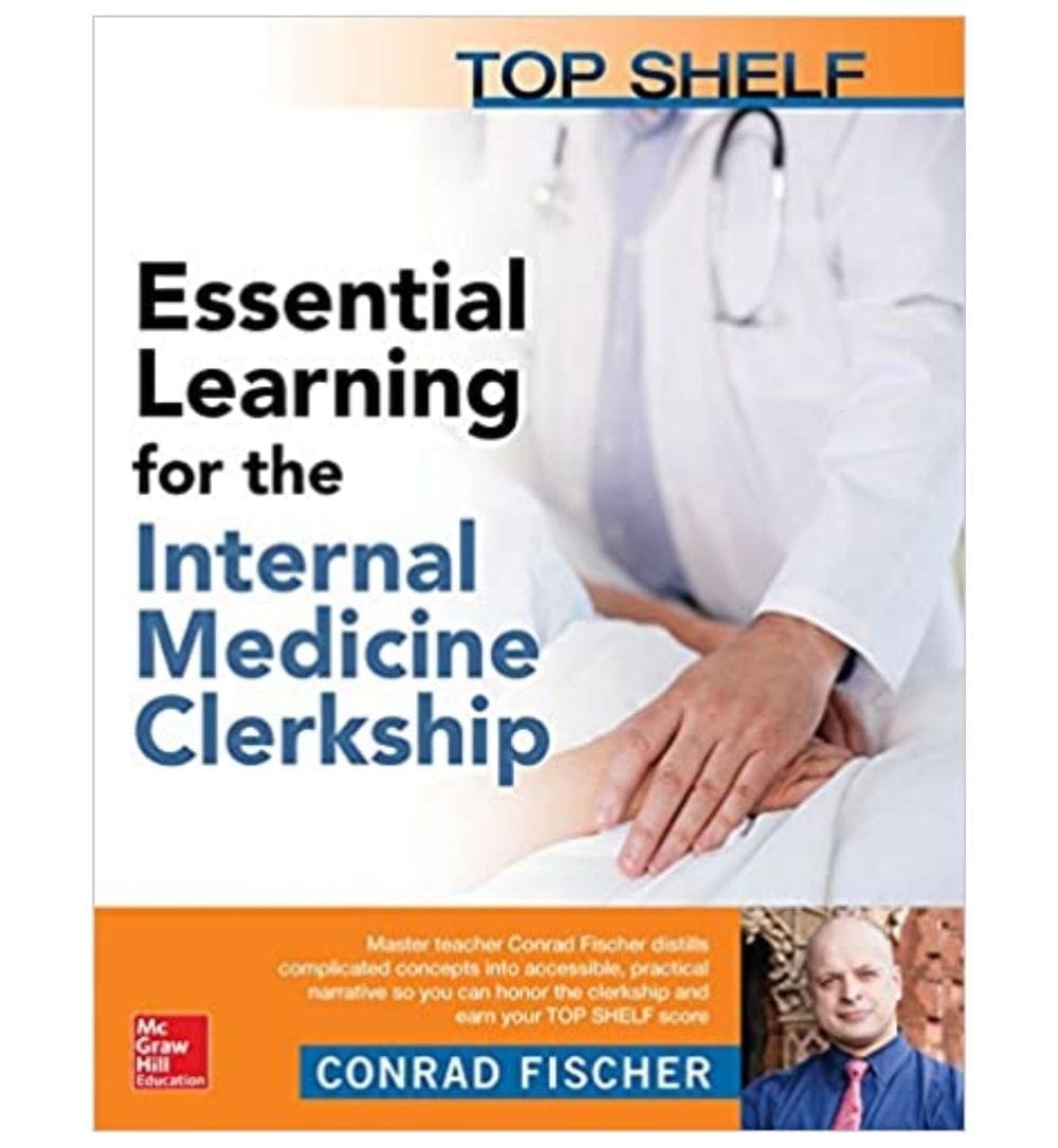top-shelf-essential-learning-for-the-internal-medicine-clerkship-1st-edition-by-conrad-fischer-book-image-pakistan-bookstore
