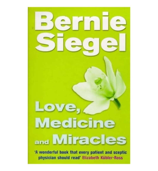 shop-love-medicine-and-miracles-by-bernie-s-siegel-with-free-delivery