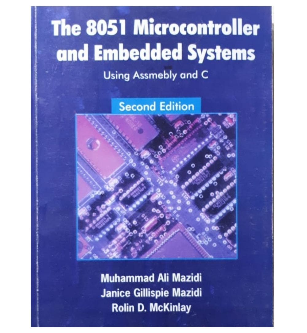 cover-of-the-8051-microcontroller-and-embedded-systems-using-assembly-and-c-2nd-ed-by-muhammad-ali-mazidi-author