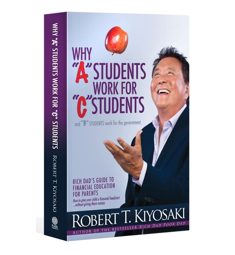 why-a-students-work-for-c-students-and-b-students-work-book - OnlineBooksOutlet
