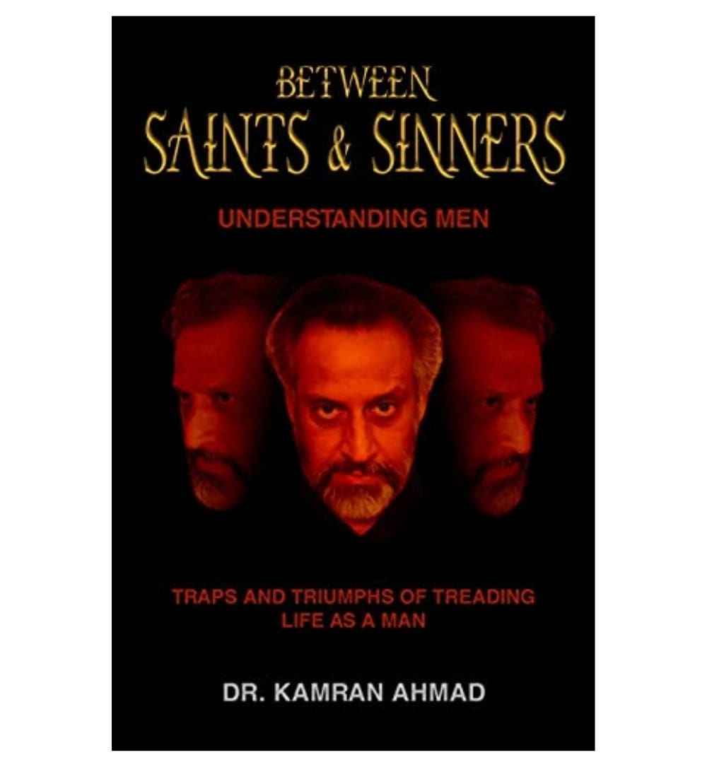 between-saints-and-sinners-understanding-men-traps-and-triumphs-of-treading-life-as-a-man-by-kamran-ahmad-book-image-pakistan-bookstore