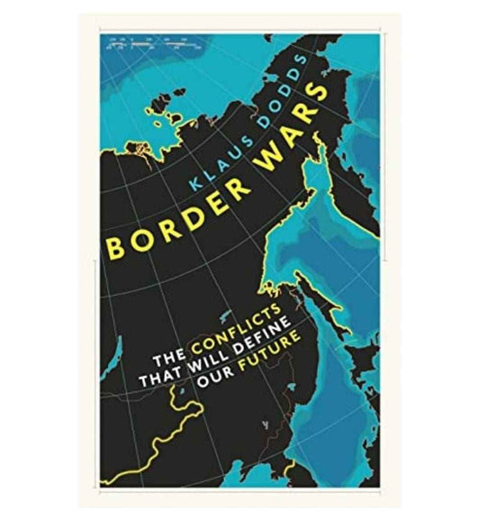 shop-border-wars-the-conflicts-of-tomorrow-by-klaus-dodds-with-free-delivery