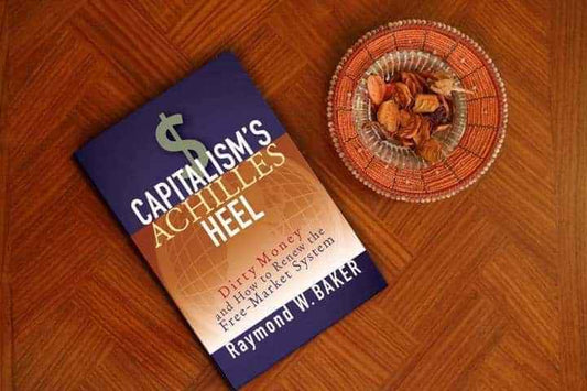 order-capitalisms-achilles-heel-dirty-money-and-how-to-renew-the-freemarket-system-by-raymond-william-baker-online-with-cod