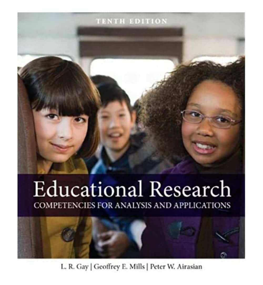 shop-educational-research-competencies-for-analysis-and-applications-10th-edition-10th-edition-by-lorraine-r-gay-author-geoffrey-e-mills-author-peter-w-airasian-author-with-free-delivery