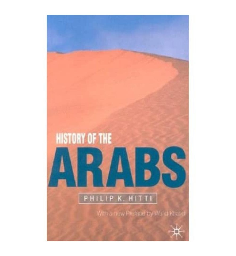 history-of-the-arabs-by-philip-khuri-hitti-book-image-pakistan-bookstore