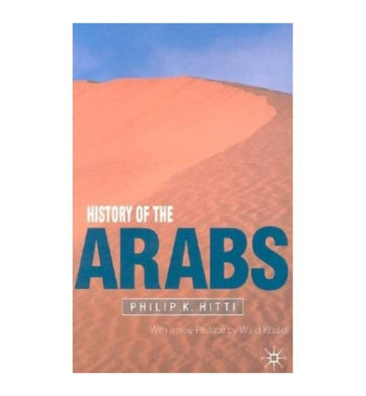 history-of-the-arabs-by-philip-khuri-hitti-book-image-pakistan-bookstore