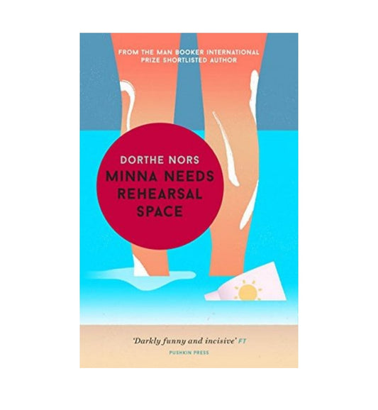 cover-of-minna-needs-rehearsal-space-by-dorthe-nors-misha-hoekstra-translator