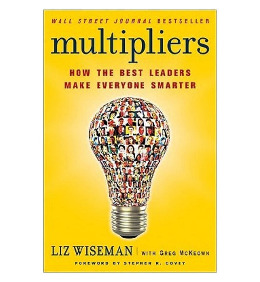 order-multipliers-how-the-best-leaders-make-everyone-smarter-by-liz-wiseman-greg-mckeown-online-with-cod