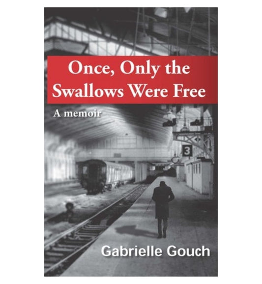 once-only-the-swallows-were-free-by-gabrielle-gouch-book-image-pakistan-bookstore