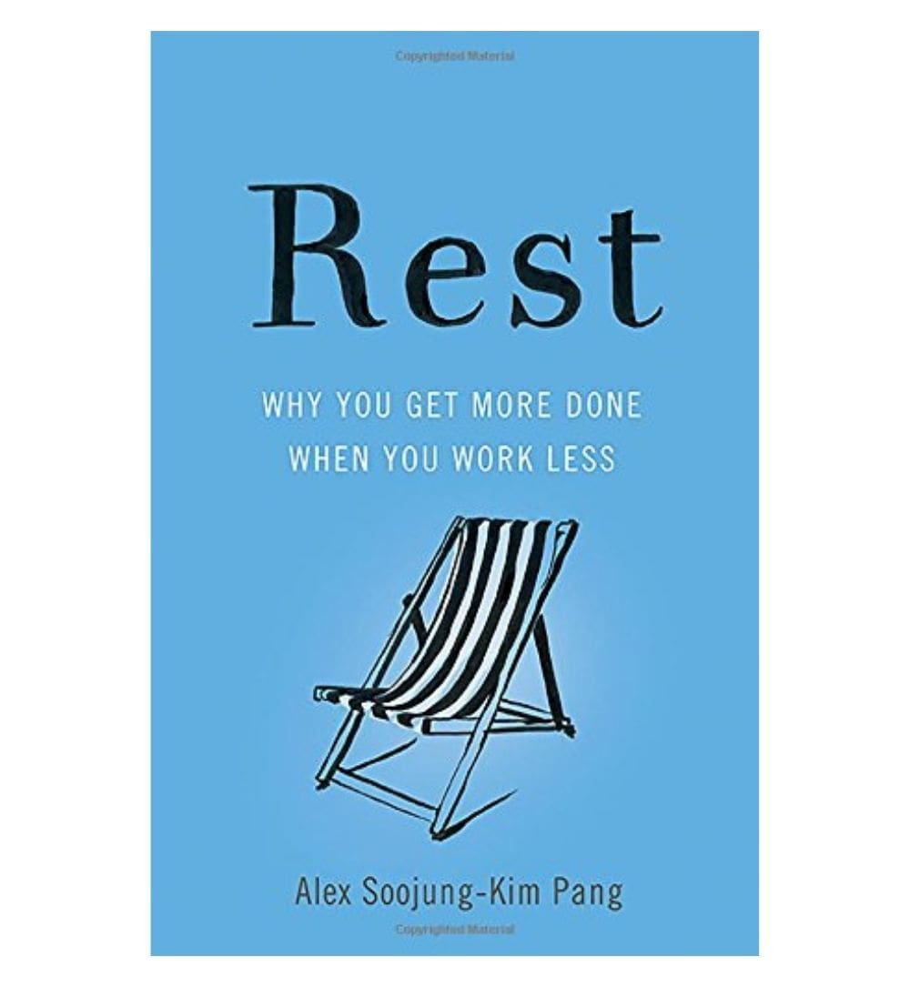 cover-of-rest-why-you-get-more-done-when-you-work-less-by-alex-soojungkim-pang