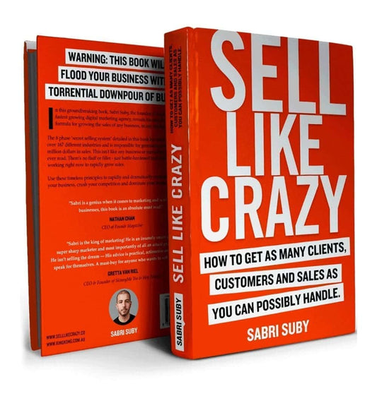 sell-like-crazy-how-to-get-as-many-clients-customers-and-sales-as-you-can-possibly-handle-by-sabri-suby-book-image-pakistan-bookstore