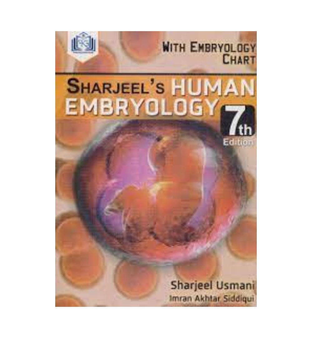 shop-sharjeels-human-embryology-7th-edition-by-sharjeels-usmani-imran-akhtar-siddiqui-with-free-delivery